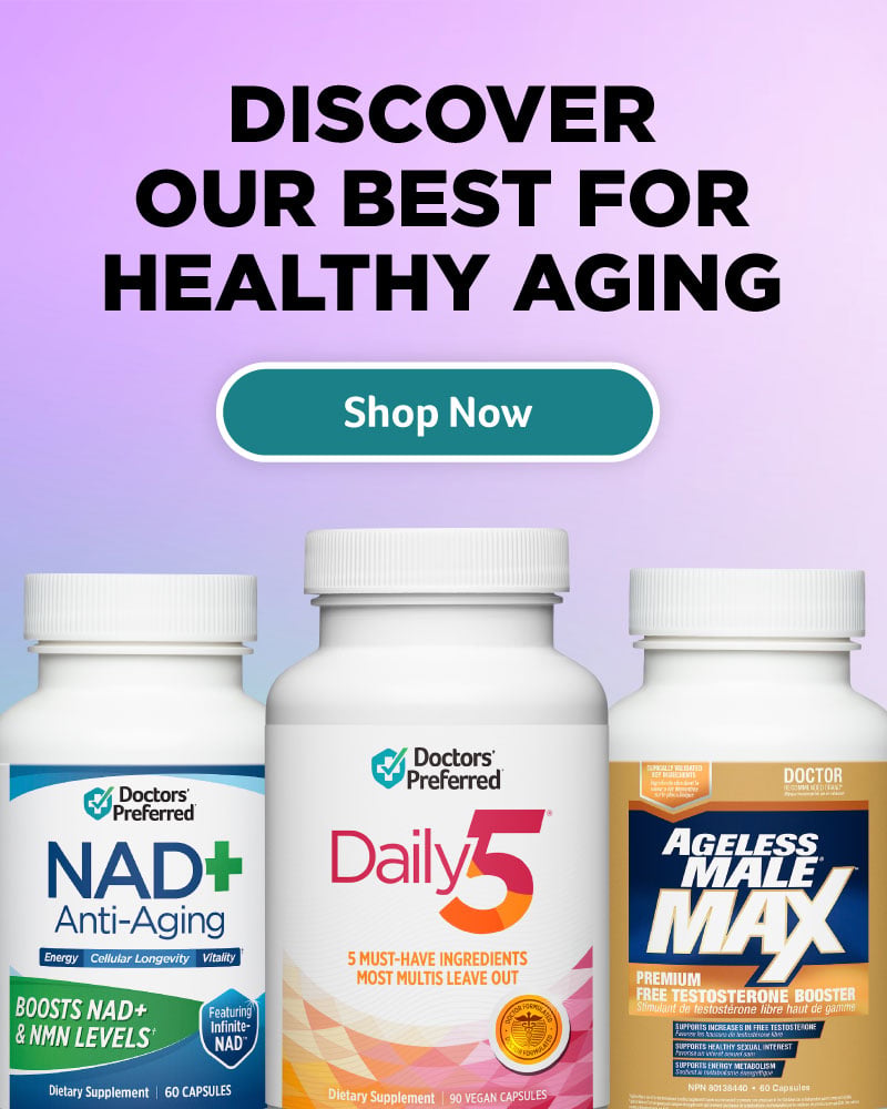 Click to Shop Our Healthy Aging Products Shop Our Products for Healthy Aging