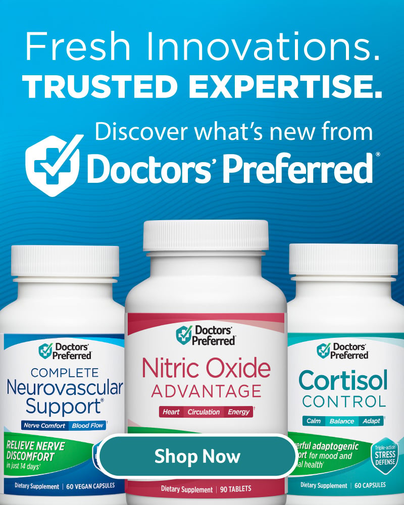 Click to Shop Our Doctors' Preferred Products Shop Doctors' Preferred Products Now
