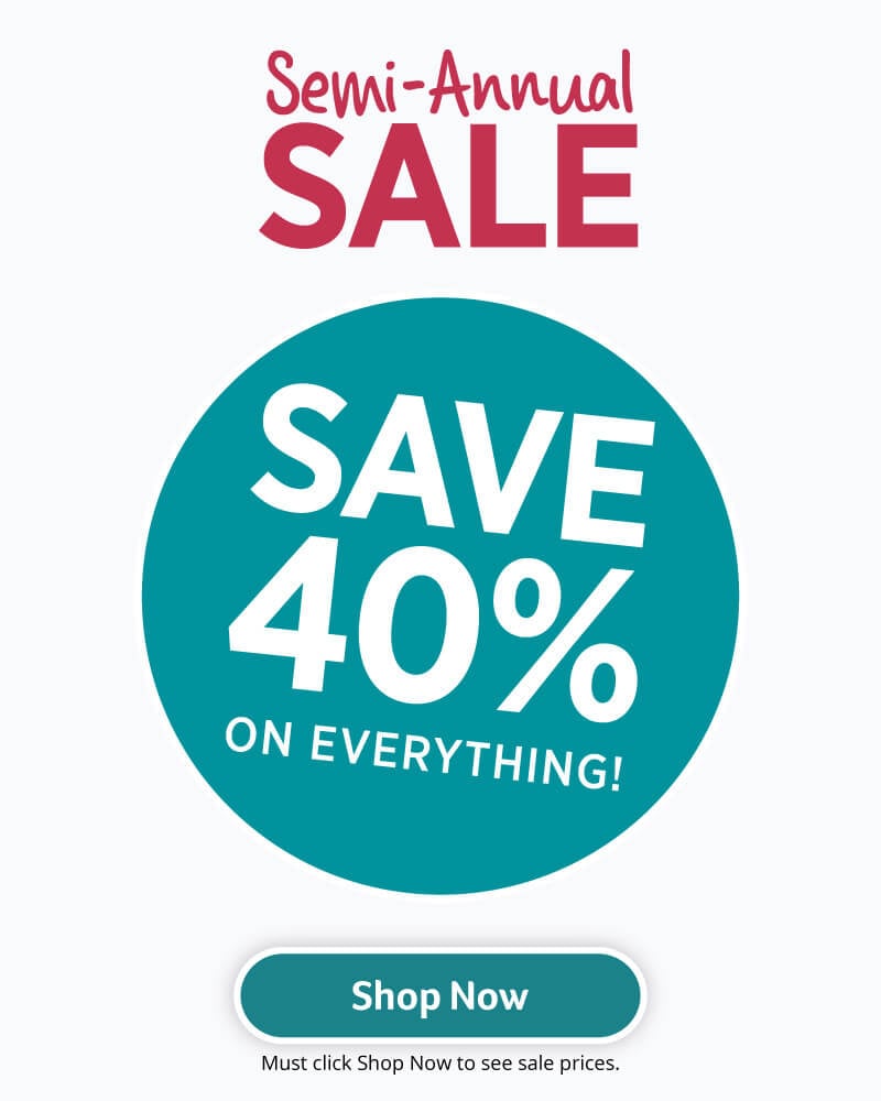 Click for your Semi-Annual Sale Saving - Up to 40% Off Save up to 40% OFF