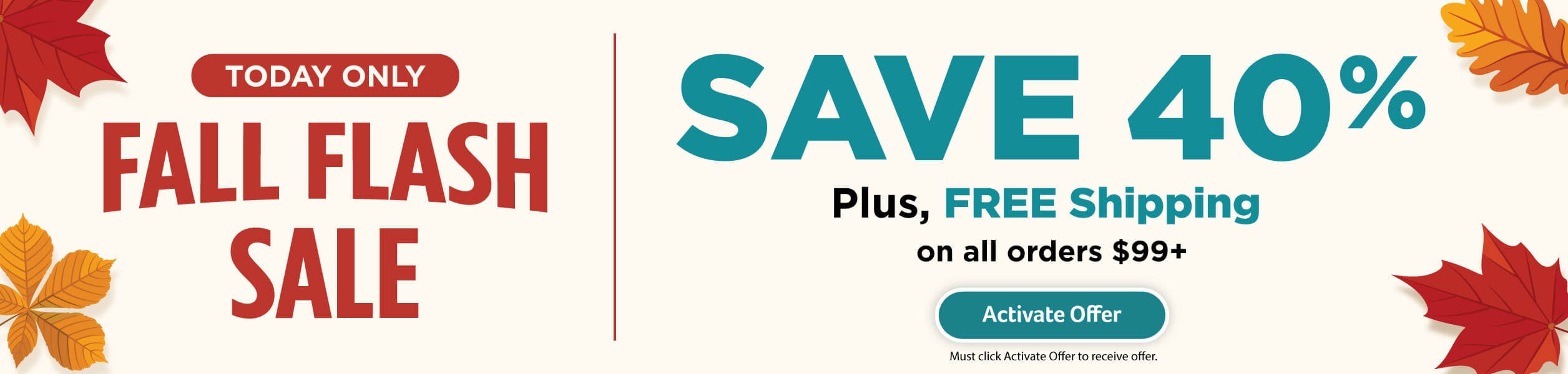 Click to Shop Our Fall Flash Sale - 40% Off Save 40%