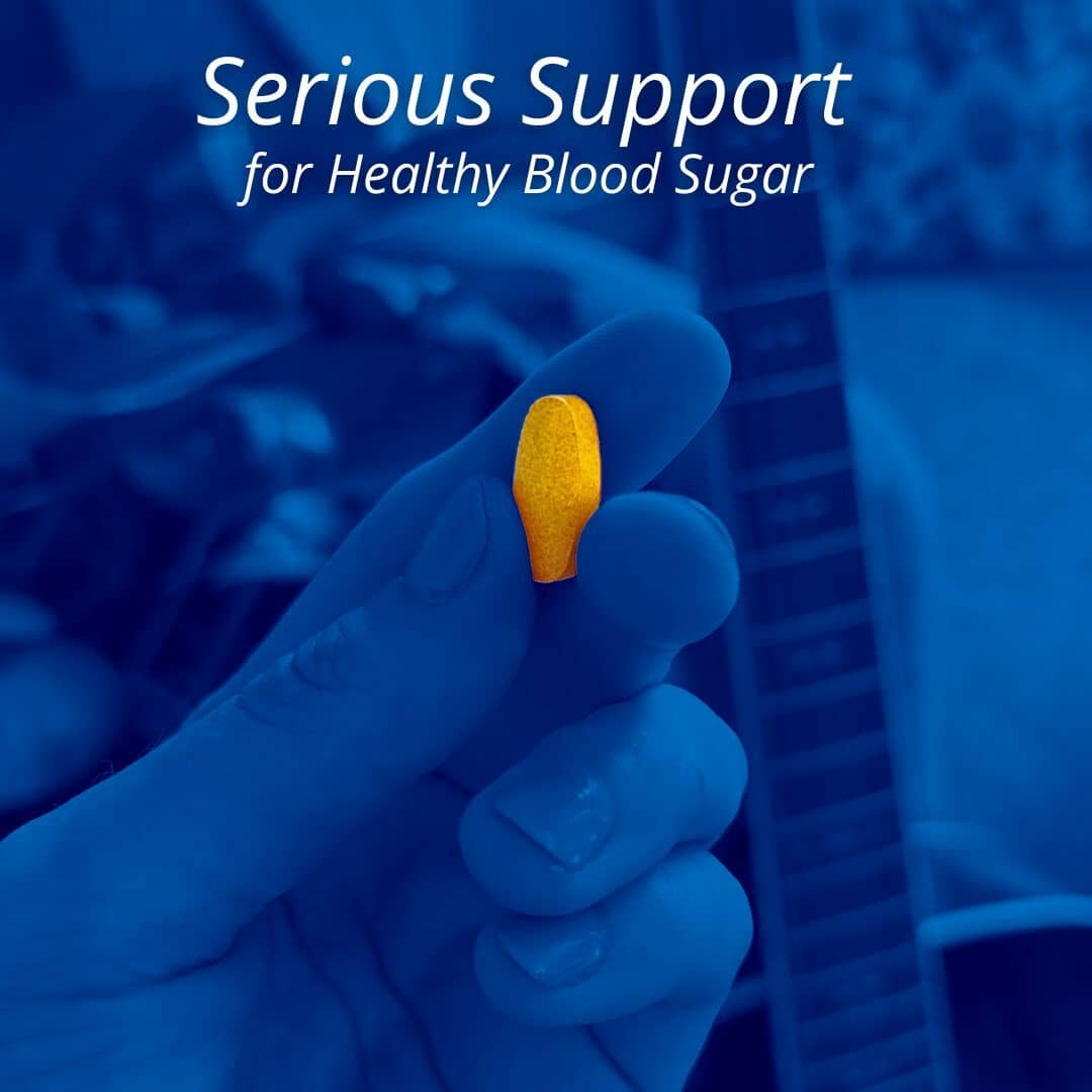 Serious suppport for healthy blood sugar