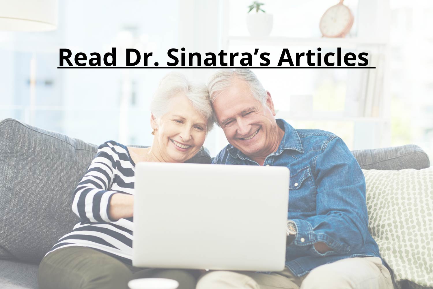 Read Dr. Sinatra Nutrition Articles